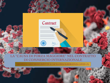 LA “CAUSA DI FORZA MAGGIORE” NEL CONTRATTO DI COMMERCIO INTERNAZIONALE