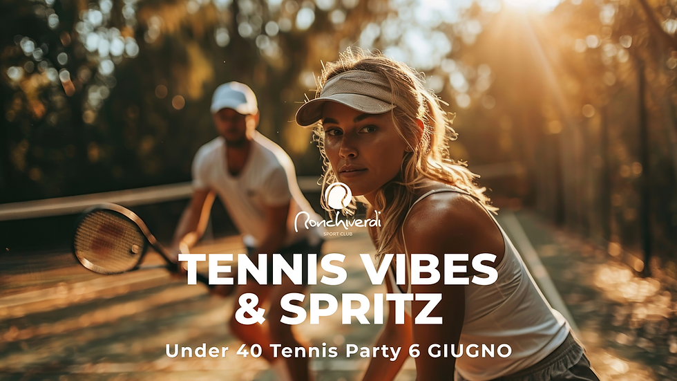 Tennis Vibes & Spritz - iscriviti entro giovedì 6 giugno