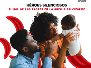 Héroes Silenciosos: El Rol de los Padres en la Anemia Falciforme