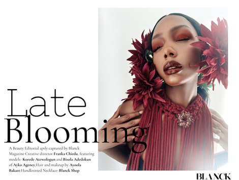 Late Blooming : The Editorial