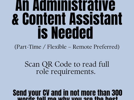 Vacancy: Administrative & Content Assistant Required
