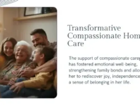 Home Care Success Stories: Testimonials and Case Studies