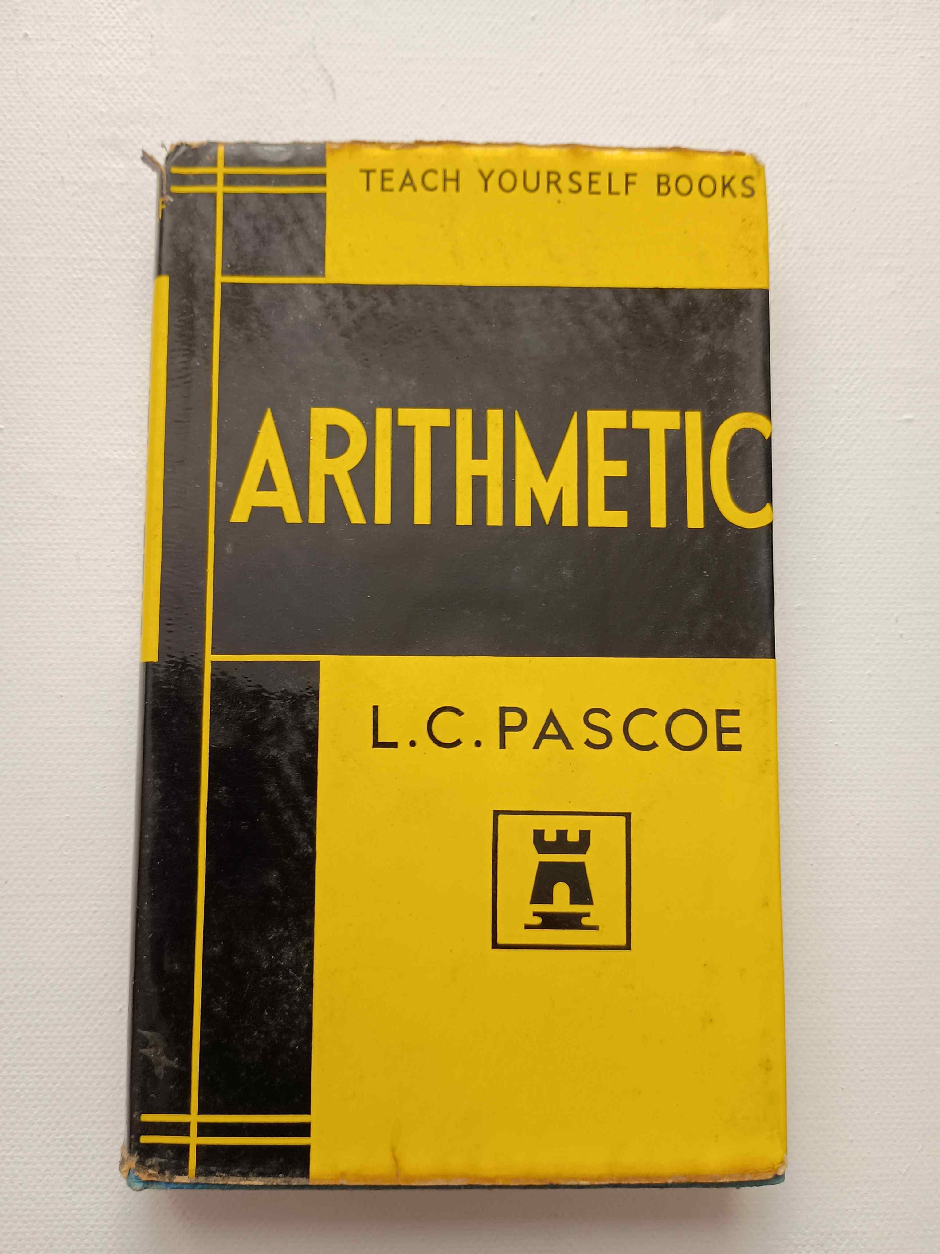 1961 Teach Yourself Books - Arithmetic by L.C.Pascoe