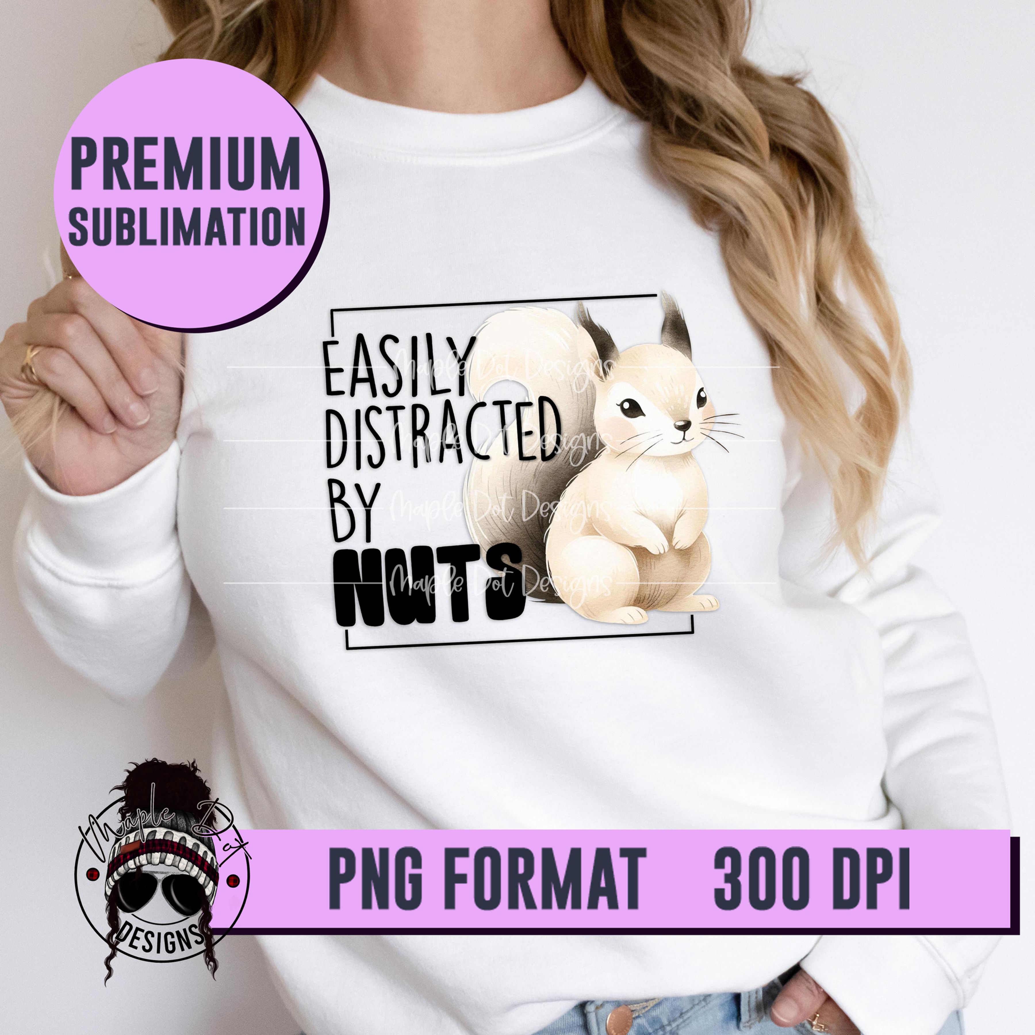 Easily Distracted By Nuts Decal |  Funny Sublimation