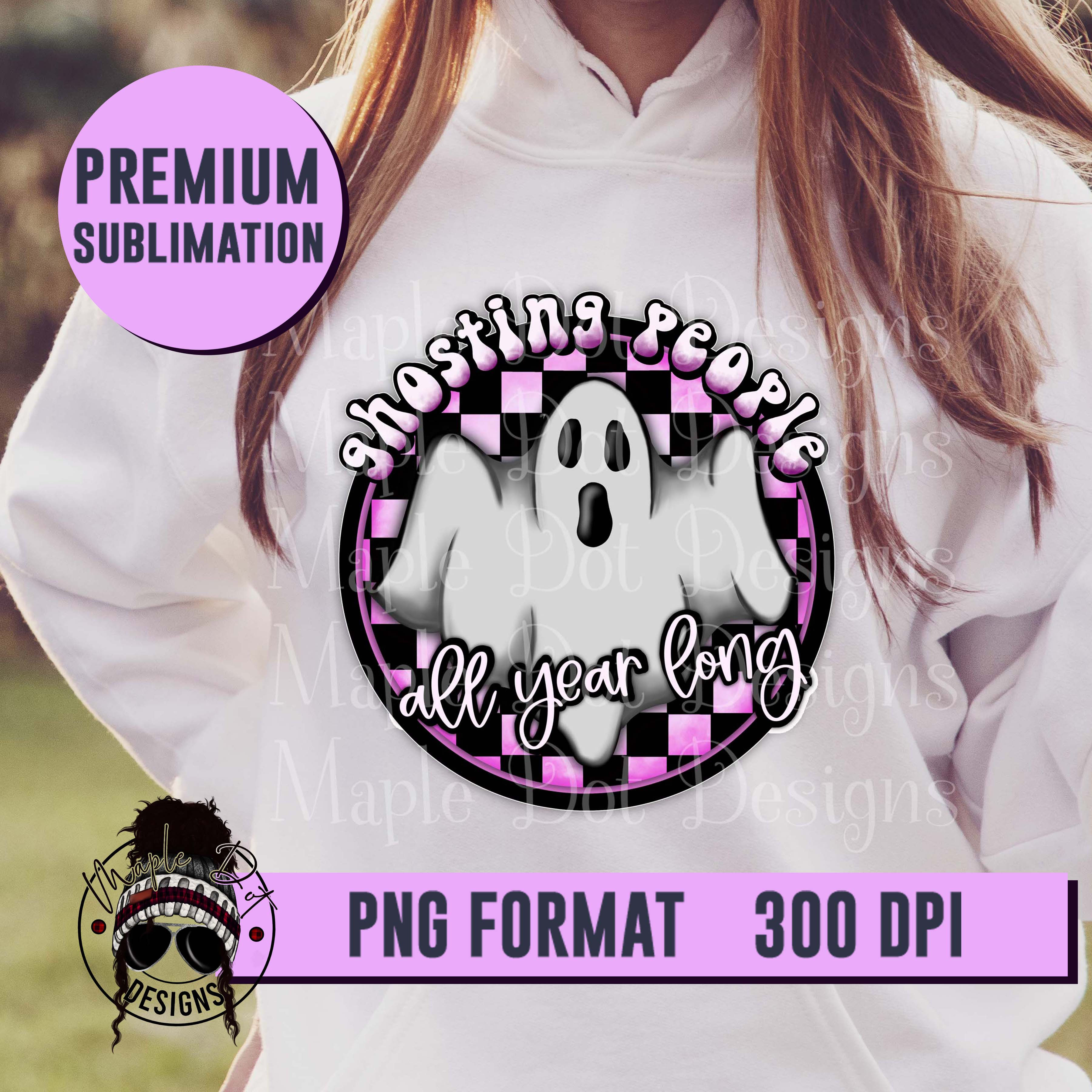 Ghosting People All Year Long | Downloadable Files