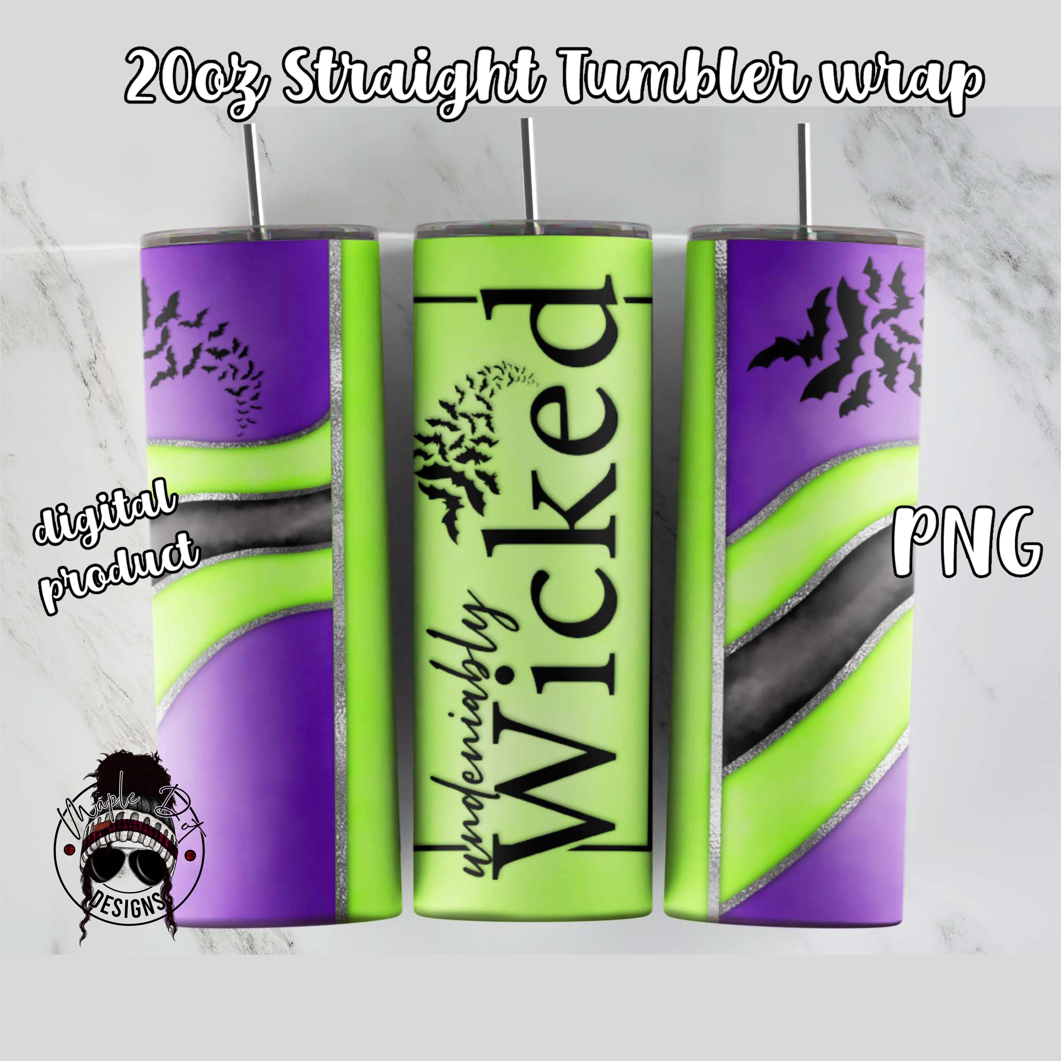Undeniably Wicked Tumbler Wrap | 20oz Tumbler Design