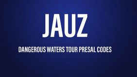 JAUZ - Dangerous Waters Tour Presale codes