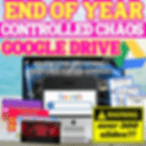 EOY Controlled Chaos Google Drive