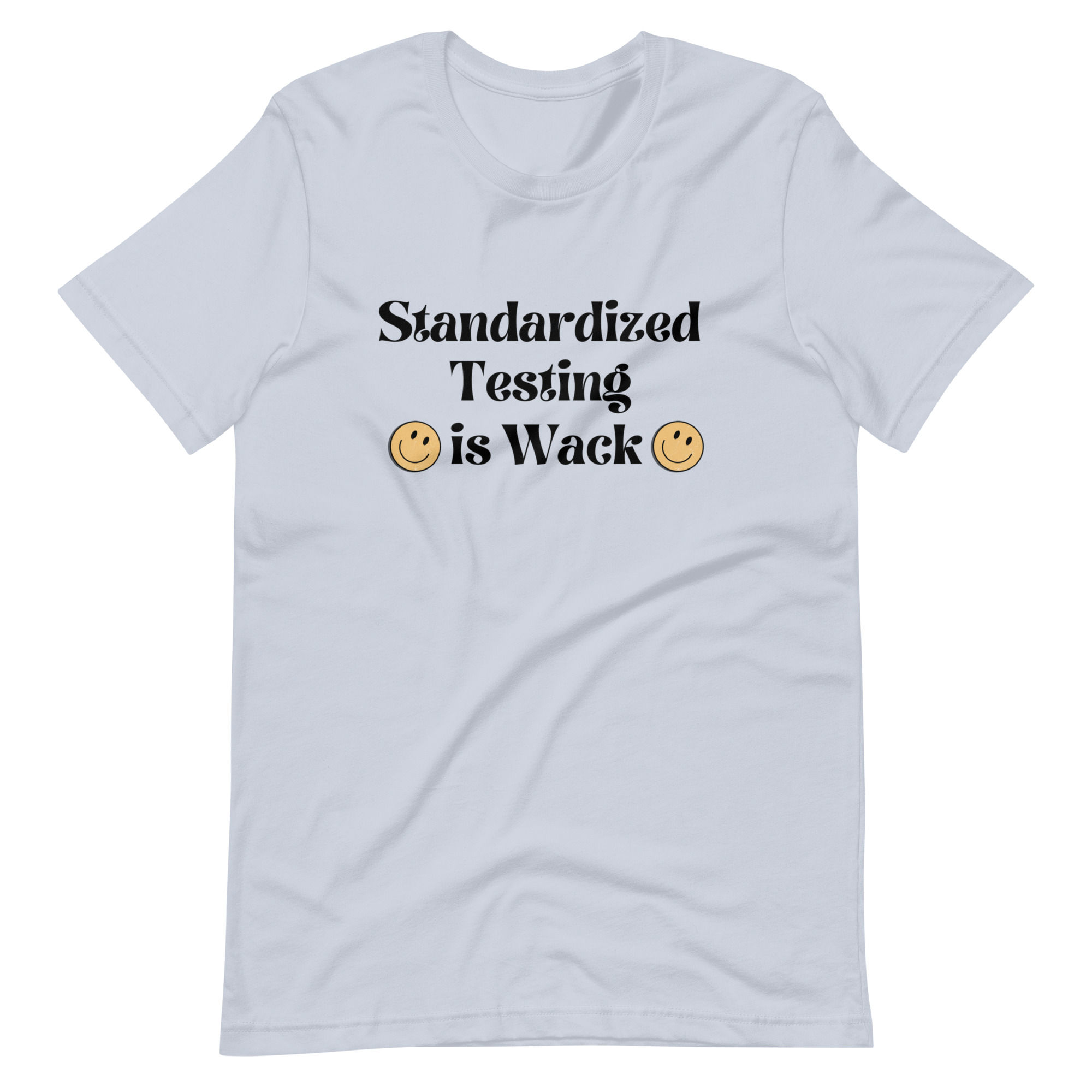 Standardized Testing is Wack Tee