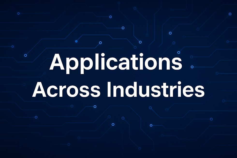 Text "Applications Across Industries" on a dark blue tech-themed background with circuit patterns, conveying innovation and technology.