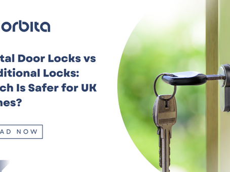 Digital Door Locks vs Traditional Locks: Which Is Safer for UK Homes?