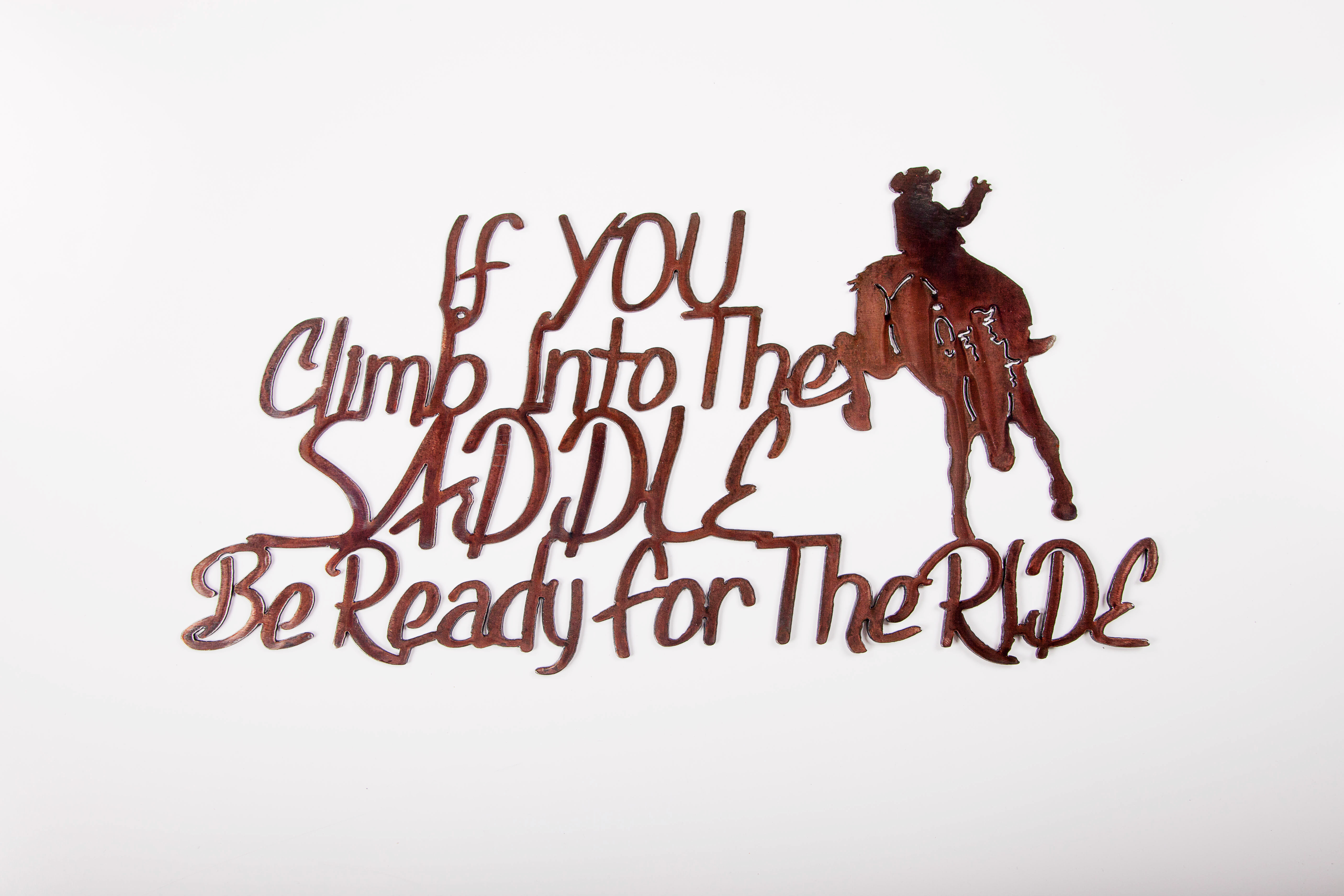 If you Climb into the Saddle