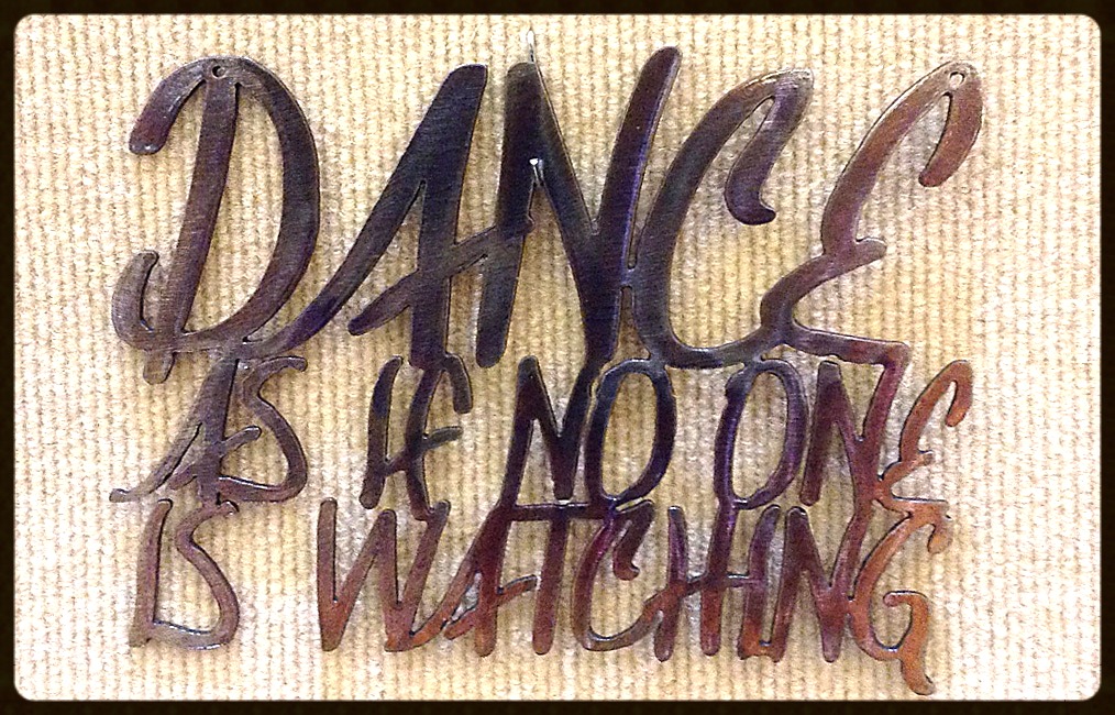 Dance As If No One