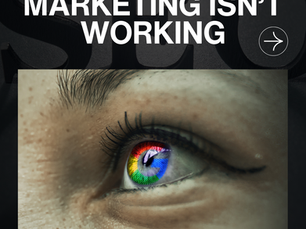 Why Is My Marketing Not Working?