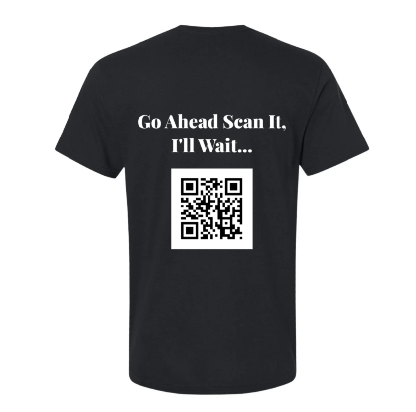 Go Ahead Scan It T-Shirt (Logo on front) $34.99