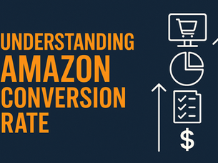 Amazon Conversion Rates: What Sellers Need to Know (and How to Improve Yours)