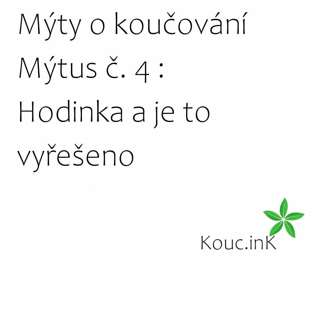 Mýtus o koučování č.4: Hodinka a je to vyřešeno