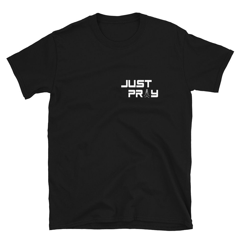 JUST PRAY- Unisex Tee