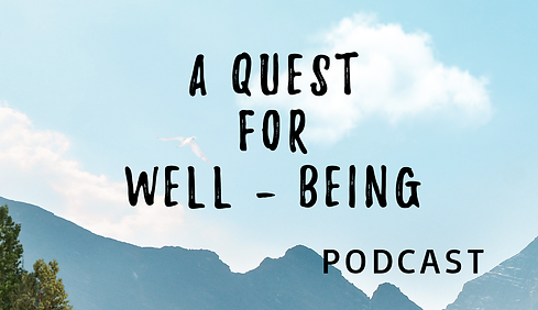 A-Quest-For-Well-Being-Podcast-Banner (2).png