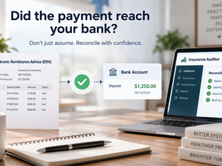An ERA Doesn’t Mean You Got Paid: Why Practices Should Reconcile Insurance Payments