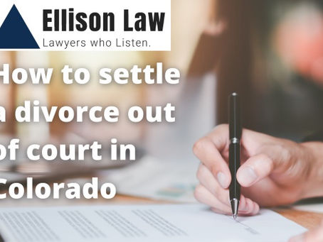 How to Settle a Divorce Out of Court in Colorado
