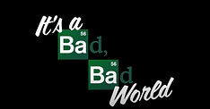 Its a Bad Bad World.jpg