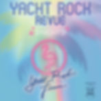 Yacht Rock Revue - Yacht Rock Forever Tour Presented by CANN