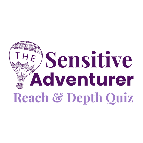 The Sensitive Adventurer Reach & Depth Quiz