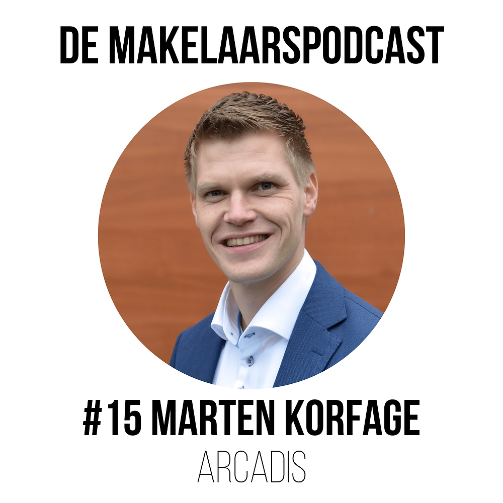 Makelaarspodcast 15 - Marten Korfage - Arcadis