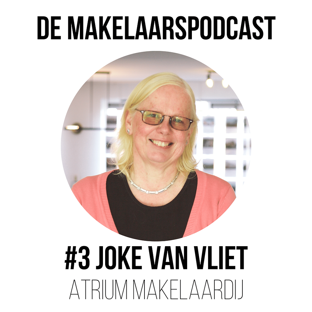 Makelaarspodcast 3 - Joke van Vliet - Atrium Makelaardij