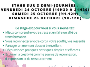 ✨ Découvrez notre stage :                            Accueillir son stress, un voyage créatif - Inscriptions ouvertes ✨