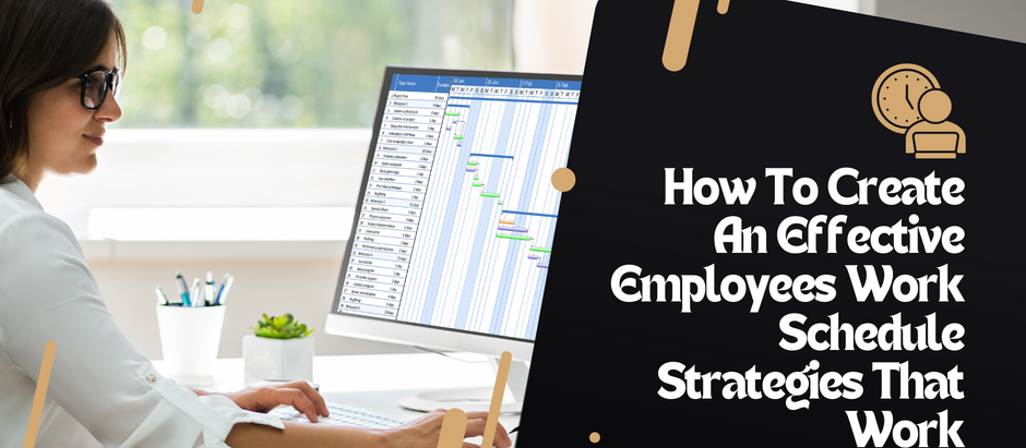 How To Create An Effective Employees Work Schedule Strategies That Work