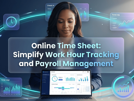 Online Time Sheet: Simplify Work Hour Tracking and Payroll Management