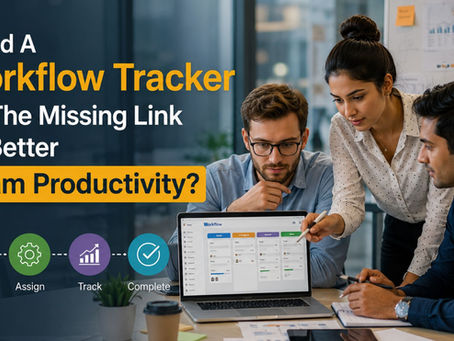 could-a-workflow-tracker-be-the-missing-link-to-better-team-productivity