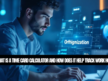What Is A Time Card Calculator And How Does It Help Track Work Hours?