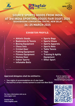 India Sporting Goods Fair (ISGF) 2025 at Yashobhoomi Convention Centre, New Delhi during 24-25 March, 2025
