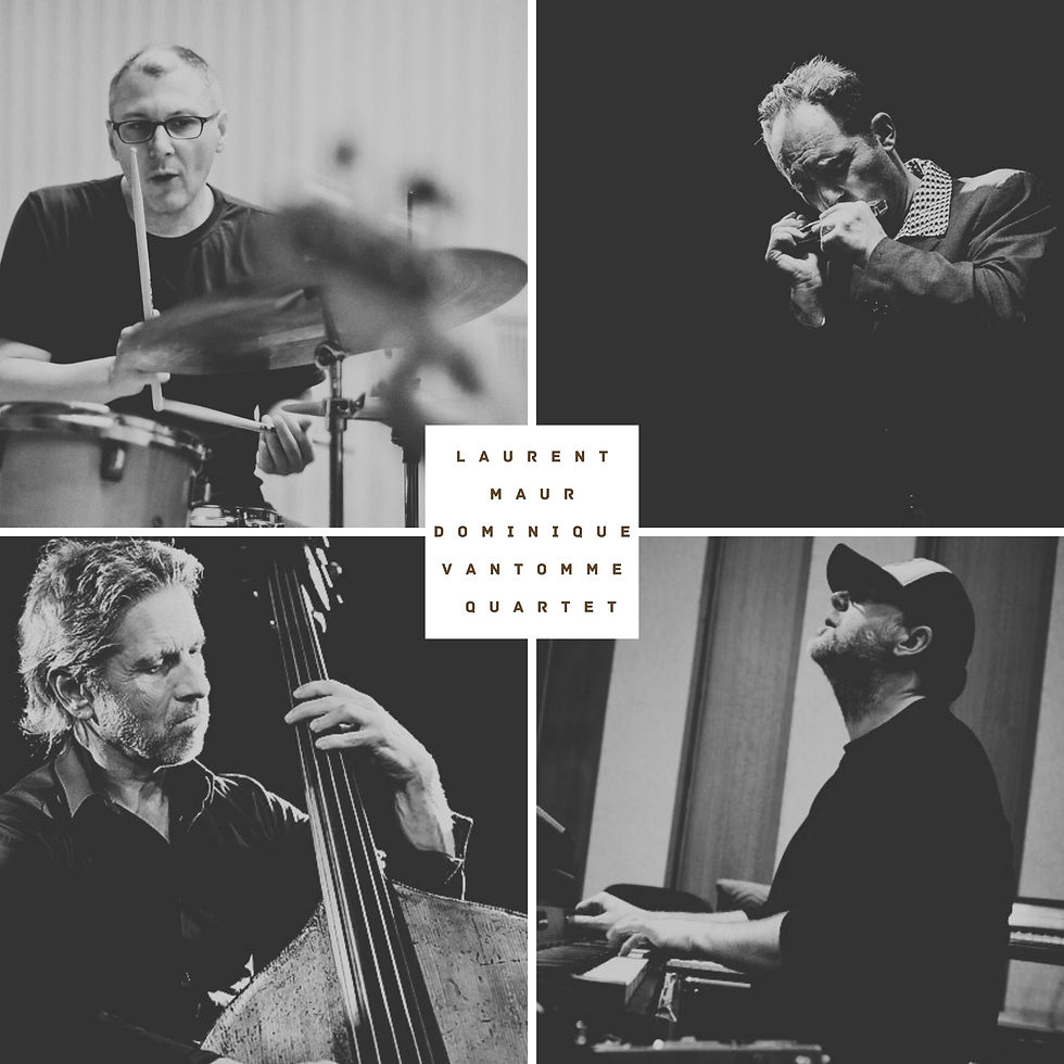 LAURENT MAUR / DOMINIQUE VANTOMME QUARTET @The Music Village