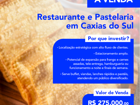 RESTAURANTE E PASTELARIA À VENDA – CAXIAS DO SUL/RS