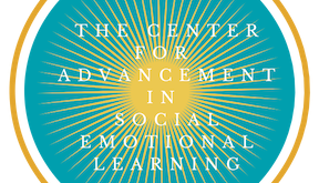 The Center for Advancement in Social Emotional Learning (SEL)