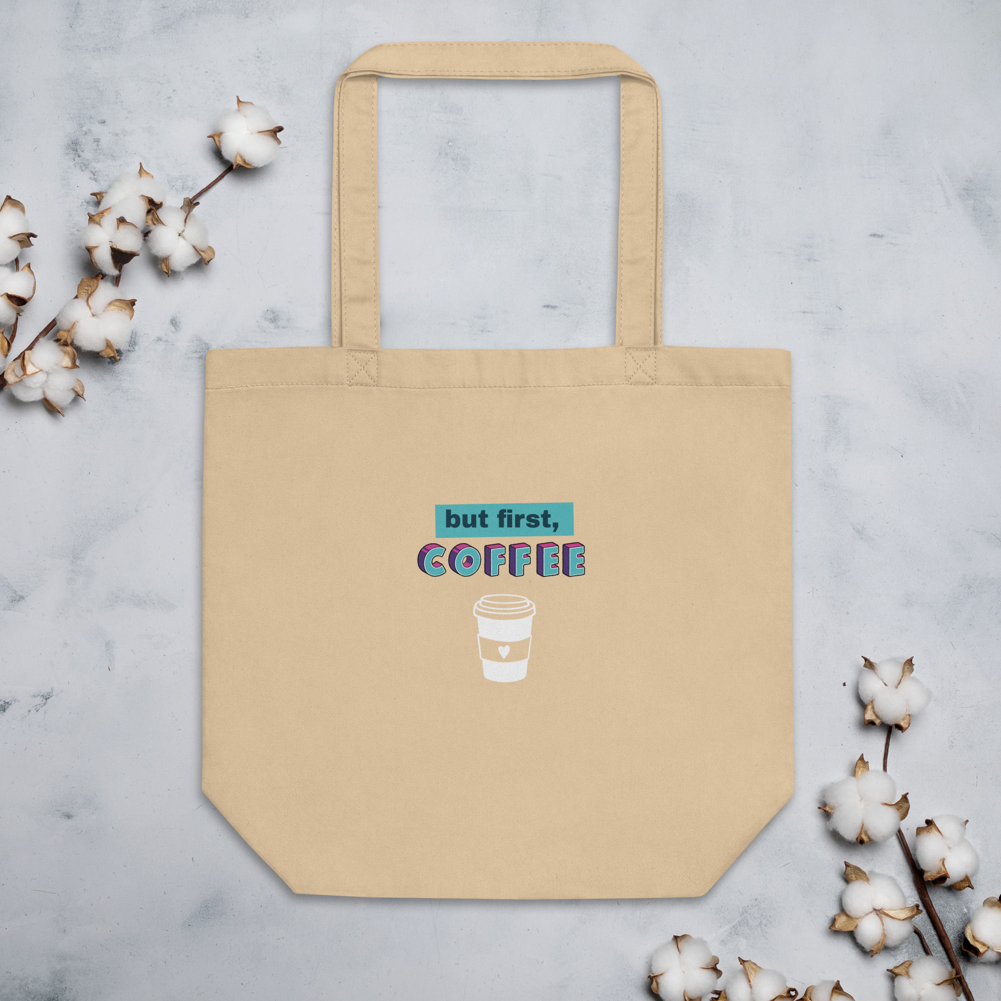 Eco Tote Bag - But First, Coffee