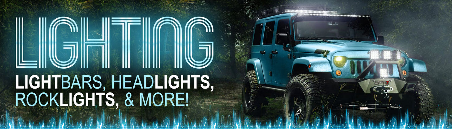 Lighting: Light Bars, Headlights, Rock Lights, and more!