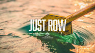 Just Row