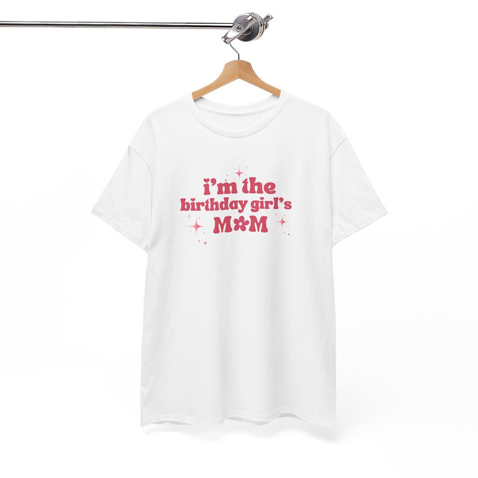 Thumbnail: I'm the Birthday Girl's Mom T-shirt