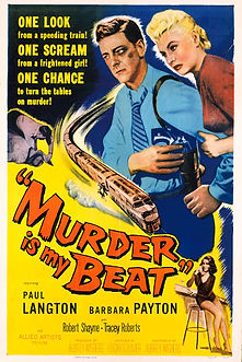 MURDER IS MY BEAT (1955) - our 22nd FILM NOIR FESTIVAL!