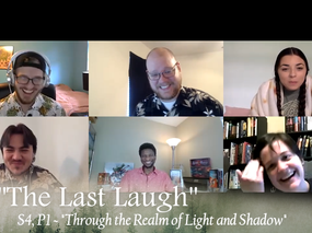 “The Last Laugh” | S4, P1 – Through the Realm of Light and Shadow
