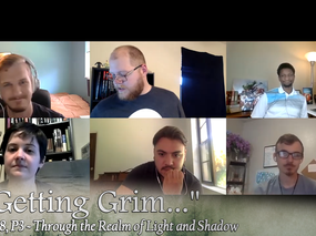 “Getting Grim…” | S8, P3 – Through the Realm of Light and Shadow