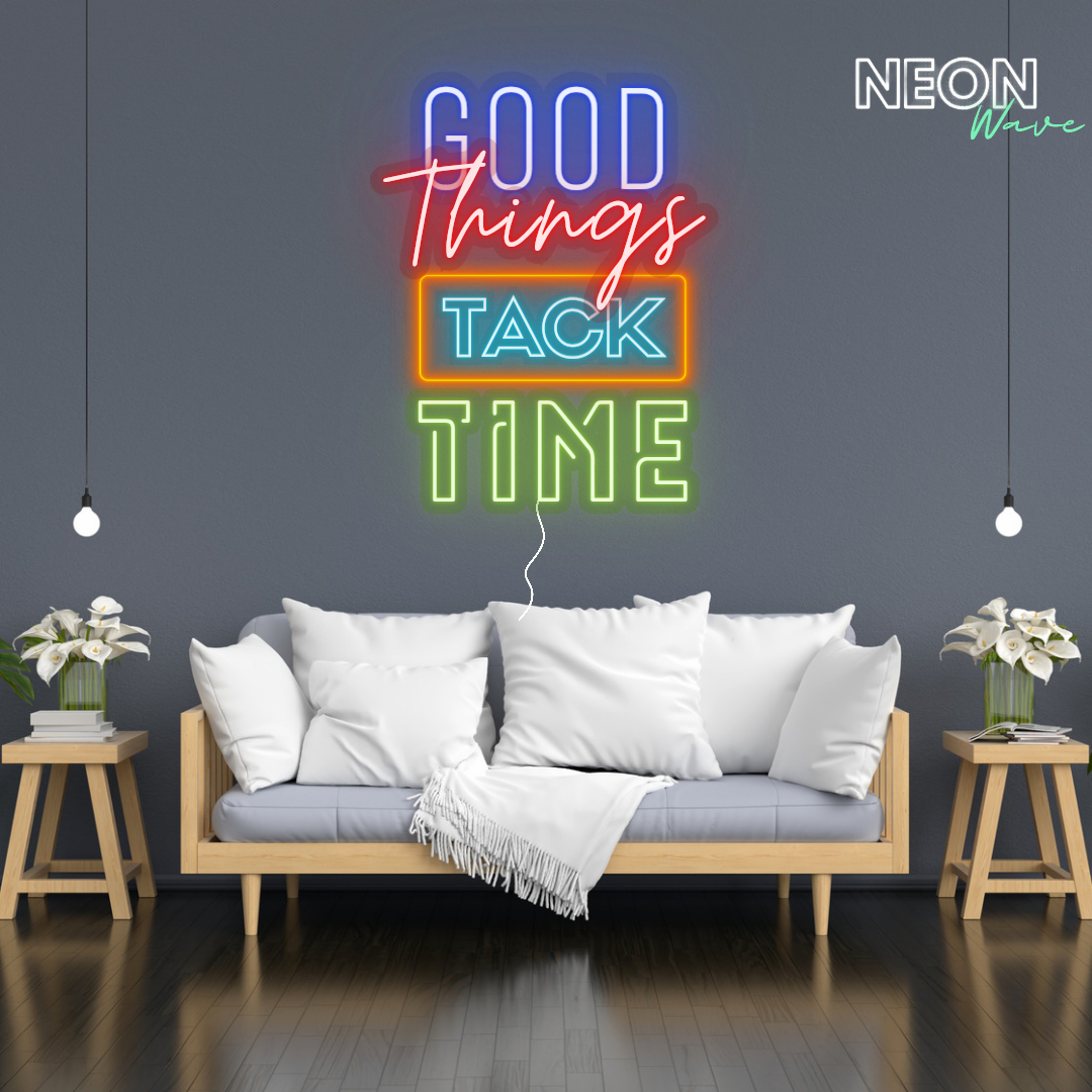 Dood things take time neon sign 