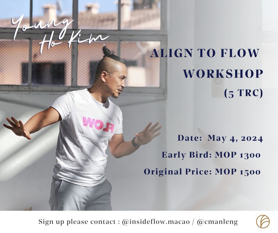 Young Ho Kim 澳門內觀瑜伽順位工作坊 Align To Flow Workshop