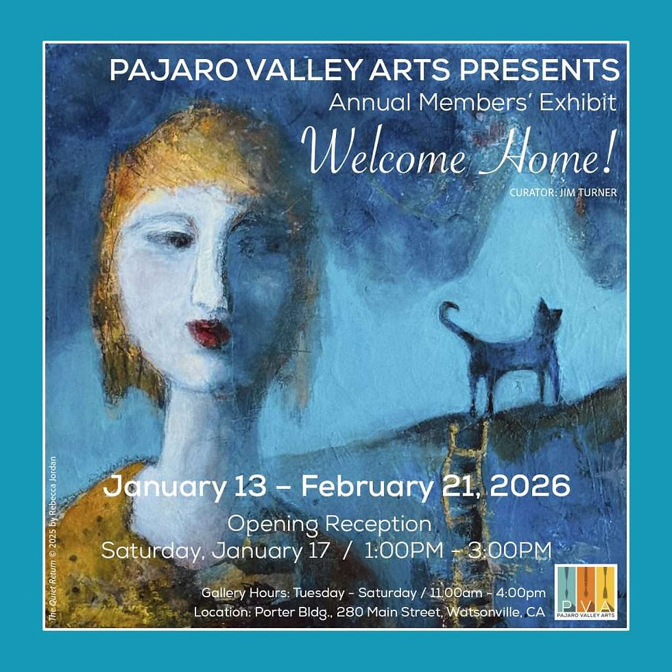 ANNUAL MEMBERS’ EXHIBIT: WELCOME HOME!