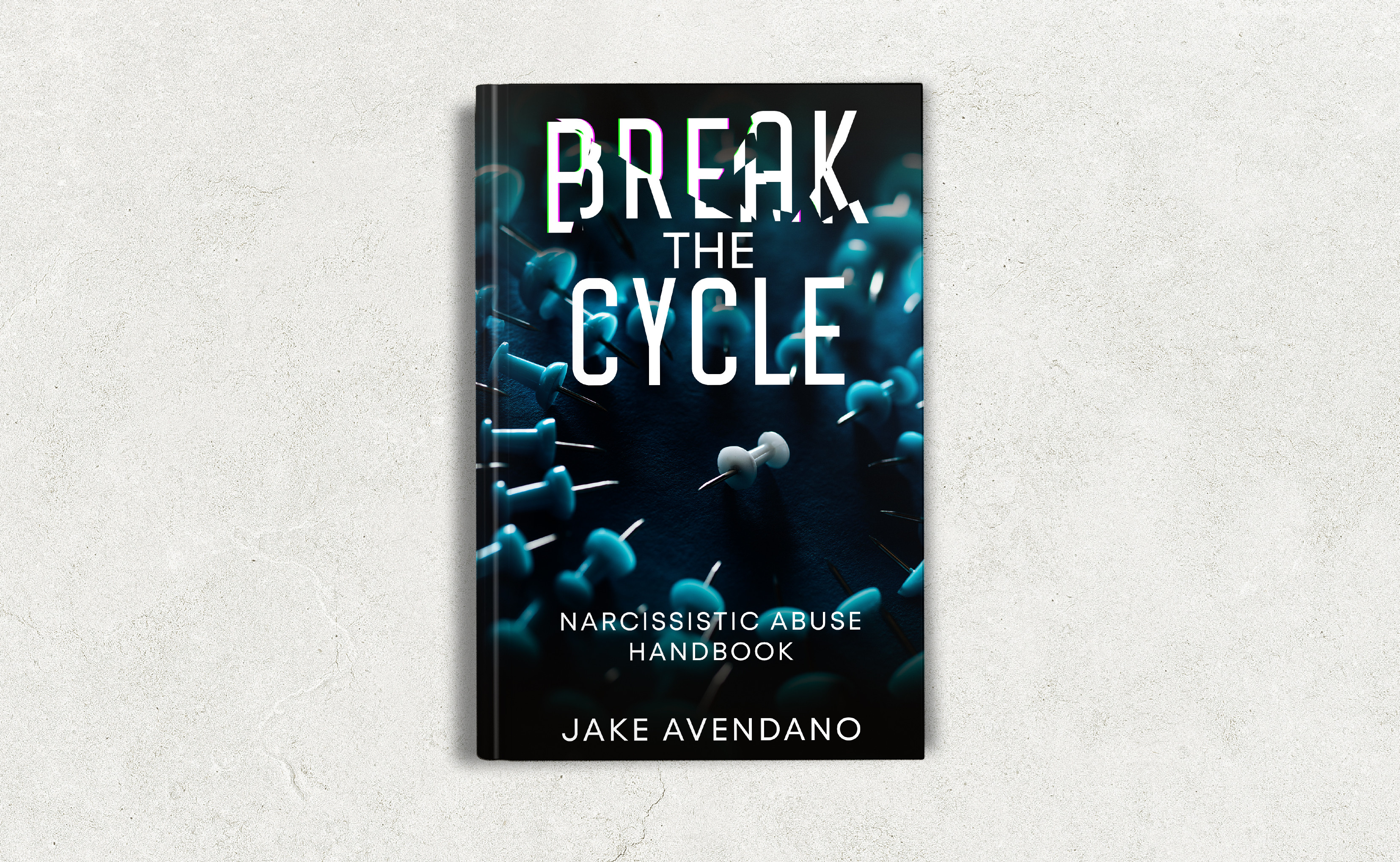 Break The Cycle -Narcissistic Abuse Handbook